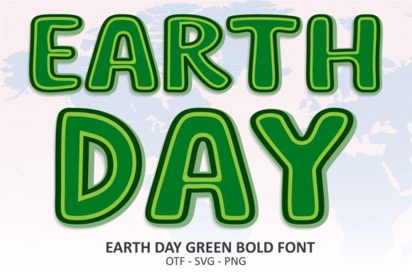 Earth Day Green Bold Font: A Layered Typeface for Eco-Friendly Design