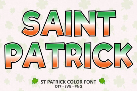 St Patrick Color Font: Design Festive Graphics for St. Patrick's Day