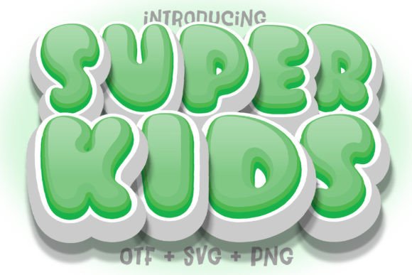 Super Kids Lovely Green: A Whimsical Font for Playful Brands